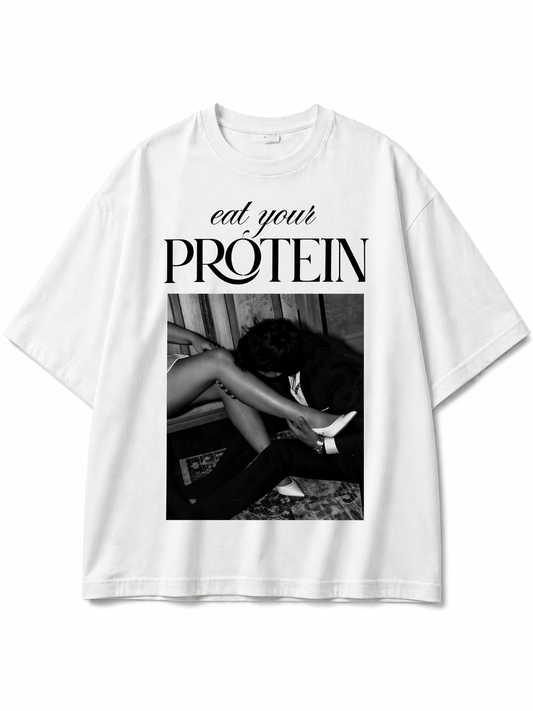 Eat your protein | Unisex Oversized Standard T-Shirt